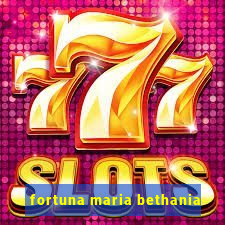 fortuna maria bethania